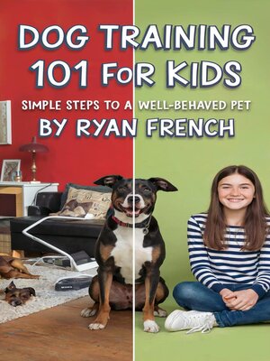 cover image of Dog Training 101 for Kids